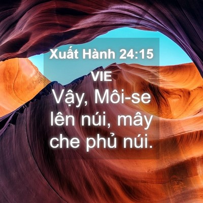 Picture 04 - Xuất Hành 24:15 VIE - Vậy, Môi-se lên núi, mây che phủ - Bible Verse Picture