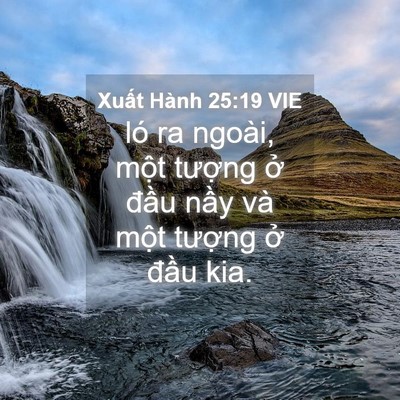 Picture 04 - Xuất Hành 25:19 VIE - ló ra ngoài, một tượng ở đầu nầy - Bible Verse Picture
