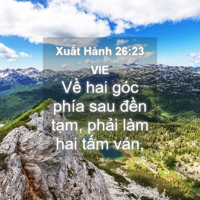 Picture 04 - Xuất Hành 26:23 VIE - Về hai góc phía sau đền tạm, phải làm - Bible Verse Picture