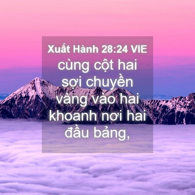 Picture 04 - Xuất Hành 28:24 VIE - cùng cột hai sợi chuyền vàng vào hai - Bible Verse Picture