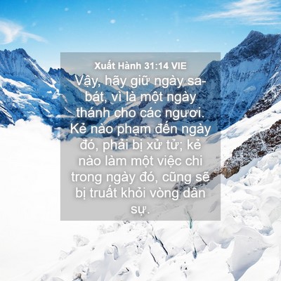 Picture 04 - Xuất Hành 31:14 VIE - Vậy, hãy giữ ngày sa-bát, vì là một - Bible Verse Picture