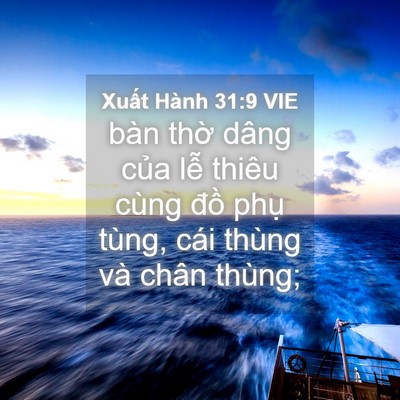Picture 04 - Xuất Hành 31:9 VIE - bàn thờ dâng của lễ thiêu cùng đồ - Bible Verse Picture