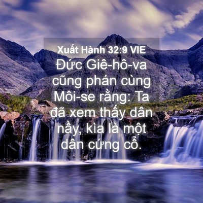 Picture 04 - Xuất Hành 32:9 VIE - Đức Giê-hô-va cũng phán cùng Môi-se - Bible Verse Picture