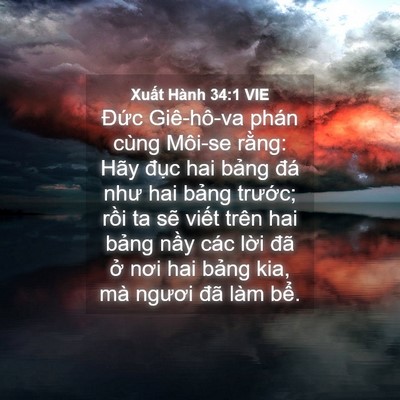 Picture 04 - Xuất Hành 34:1 VIE - Đức Giê-hô-va phán cùng Môi-se rằng: - Bible Verse Picture