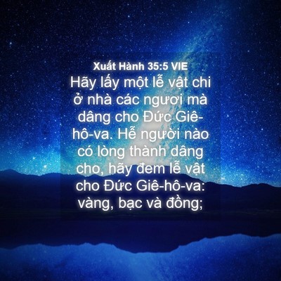 Picture 04 - Xuất Hành 35:5 VIE - Hãy lấy một lễ vật chi ở nhà các - Bible Verse Picture