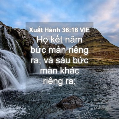 Picture 04 - Xuất Hành 36:16 VIE - Họ kết năm bức màn riêng ra; và sáu - Bible Verse Picture
