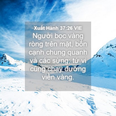 Picture 04 - Xuất Hành 37:26 VIE - Người bọc vàng ròng trên mặt, bốn - Bible Verse Picture