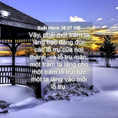 Picture 04 - Xuất Hành 38:27 VIE - Vậy, phải một trăm ta lâng bạc đặng - Bible Verse Picture