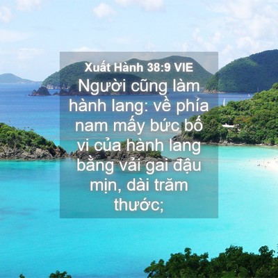 Picture 04 - Xuất Hành 38:9 VIE - Người cũng làm hành lang: về phía nam - Bible Verse Picture