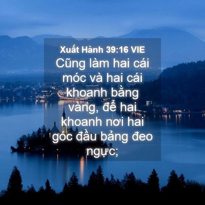 Picture 04 - Xuất Hành 39:16 VIE - Cũng làm hai cái móc và hai cái khoanh - Bible Verse Picture