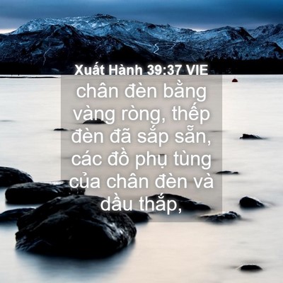 Picture 04 - Xuất Hành 39:37 VIE - chân đèn bằng vàng ròng, thếp đèn đã - Bible Verse Picture