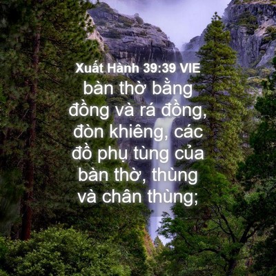 Picture 04 - Xuất Hành 39:39 VIE - bàn thờ bằng đồng và rá đồng, đòn - Bible Verse Picture