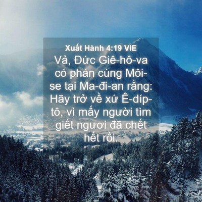 Picture 04 - Xuất Hành 4:19 VIE - Vả, Đức Giê-hô-va có phán cùng Môi-se - Bible Verse Picture