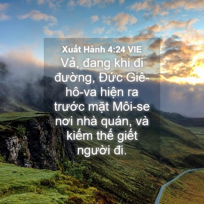 Picture 04 - Xuất Hành 4:24 VIE - Vả, đang khi đi đường, Đức Giê-hô-va - Bible Verse Picture