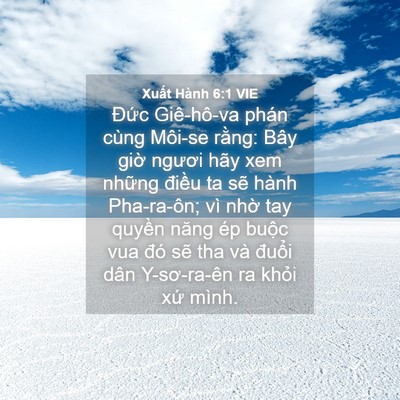 Picture 04 - Xuất Hành 6:1 VIE - Đức Giê-hô-va phán cùng Môi-se rằng: - Bible Verse Picture