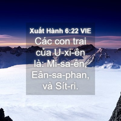 Picture 04 - Xuất Hành 6:22 VIE - Các con trai của U-xi-ên là: Mi-sa-ên, - Bible Verse Picture