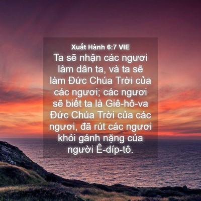 Picture 04 - Xuất Hành 6:7 VIE - Ta sẽ nhận các ngươi làm dân ta, và ta - Bible Verse Picture
