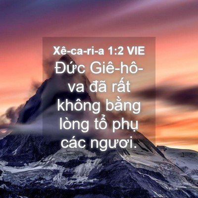 Picture 04 - Xê-ca-ri-a 1:2 VIE - Đức Giê-hô-va đã rất không bằng lòng - Bible Verse Picture
