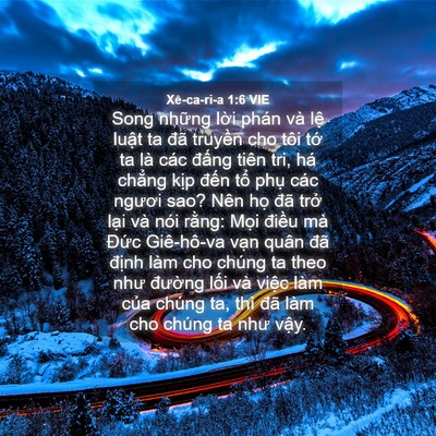 Picture 04 - Xê-ca-ri-a 1:6 VIE - Song những lời phán và lệ luật ta đã - Bible Verse Picture