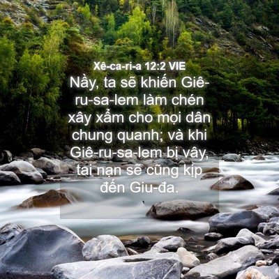 Picture 04 - Xê-ca-ri-a 12:2 VIE - Nầy, ta sẽ khiến Giê-ru-sa-lem làm chén - Bible Verse Picture