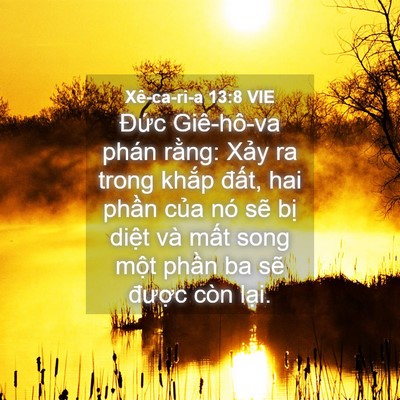 Picture 04 - Xê-ca-ri-a 13:8 VIE - Đức Giê-hô-va phán rằng: Xảy ra trong - Bible Verse Picture
