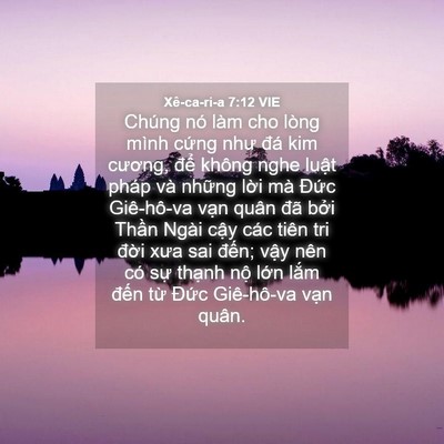 Picture 04 - Xê-ca-ri-a 7:12 VIE - Chúng nó làm cho lòng mình cứng như đá - Bible Verse Picture
