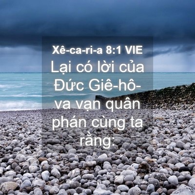 Picture 04 - Xê-ca-ri-a 8:1 VIE - Lại có lời của Đức Giê-hô-va vạn - Bible Verse Picture