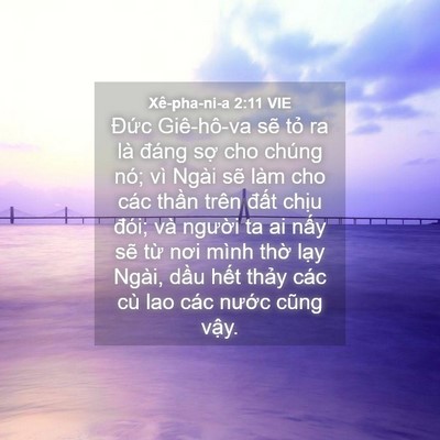 Picture 04 - Xê-pha-ni-a 2:11 VIE - Đức Giê-hô-va sẽ tỏ ra là đáng sợ - Bible Verse Picture