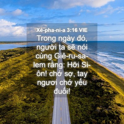 Picture 04 - Xê-pha-ni-a 3:16 VIE - Trong ngày đó, người ta sẽ nói cùng - Bible Verse Picture