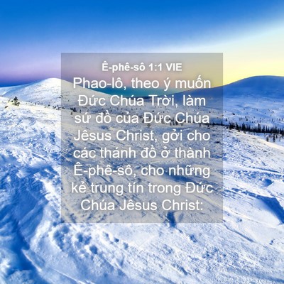 Picture 04 - Ê-phê-sô 1:1 VIE - Phao-lô, theo ý muốn Đức Chúa Trời, - Bible Verse Picture