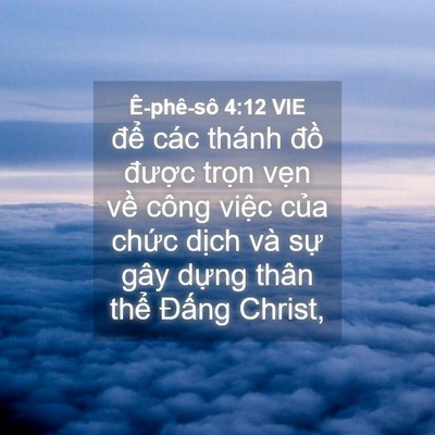 Picture 04 - Ê-phê-sô 4:12 VIE - để các thánh đồ được trọn vẹn - Bible Verse Picture