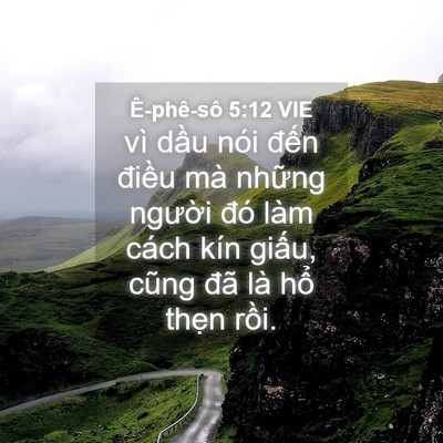 Picture 04 - Ê-phê-sô 5:12 VIE - vì dầu nói đến điều mà những - Bible Verse Picture