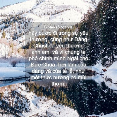 Picture 04 - Ê-phê-sô 5:2 VIE - hãy bước đi trong sự yêu thương, cũng - Bible Verse Picture
