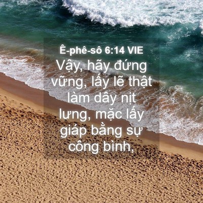 Picture 04 - Ê-phê-sô 6:14 VIE - Vậy, hãy đứng vững, lấy lẽ thật - Bible Verse Picture