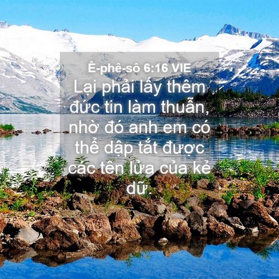Picture 04 - Ê-phê-sô 6:16 VIE - Lại phải lấy thêm đức tin làm thuẫn, - Bible Verse Picture