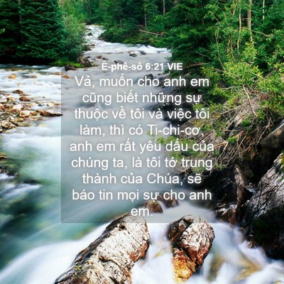 Picture 04 - Ê-phê-sô 6:21 VIE - Vả, muốn cho anh em cũng biết những sự - Bible Verse Picture