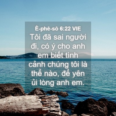Picture 04 - Ê-phê-sô 6:22 VIE - Tôi đã sai người đi, có ý cho anh em - Bible Verse Picture