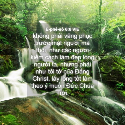 Picture 04 - Ê-phê-sô 6:6 VIE - không phải vâng phục trước mặt - Bible Verse Picture