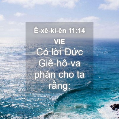 Picture 04 - Ê-xê-ki-ên 11:14 VIE - Có lời Đức Giê-hô-va phán cho ta - Bible Verse Picture