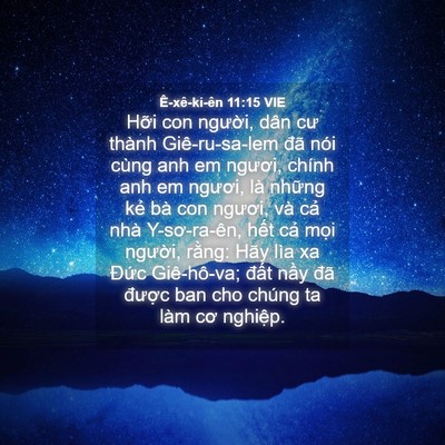 Picture 04 - Ê-xê-ki-ên 11:15 VIE - Hỡi con người, dân cư thành - Bible Verse Picture