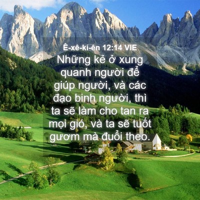 Picture 04 - Ê-xê-ki-ên 12:14 VIE - Những kẻ ở xung quanh người để giúp - Bible Verse Picture