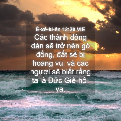 Picture 04 - Ê-xê-ki-ên 12:20 VIE - Các thành đông dân sẽ trở nên gò - Bible Verse Picture