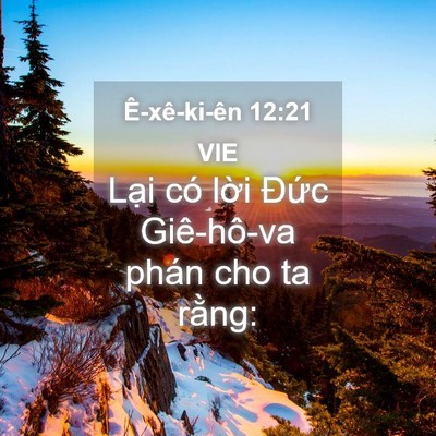 Picture 04 - Ê-xê-ki-ên 12:21 VIE - Lại có lời Đức Giê-hô-va phán cho ta - Bible Verse Picture
