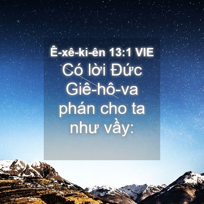 Picture 04 - Ê-xê-ki-ên 13:1 VIE - Có lời Đức Giê-hô-va phán cho ta như - Bible Verse Picture