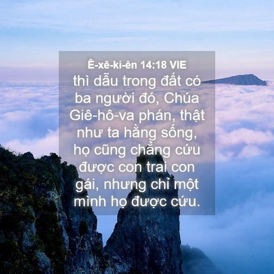 Picture 04 - Ê-xê-ki-ên 14:18 VIE - thì dẫu trong đất có ba người đó, - Bible Verse Picture