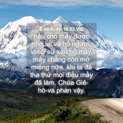 Picture 04 - Ê-xê-ki-ên 16:63 VIE - hầu cho mầy được nhớ lại và hổ - Bible Verse Picture