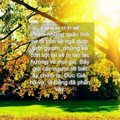 Picture 04 - Ê-xê-ki-ên 17:21 VIE - Phàm những quân lính nó đi trốn sẽ - Bible Verse Picture