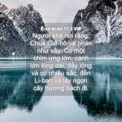 Picture 04 - Ê-xê-ki-ên 17:3 VIE - Ngươi khá nói rằng: Chúa Giê-hô-va phán - Bible Verse Picture