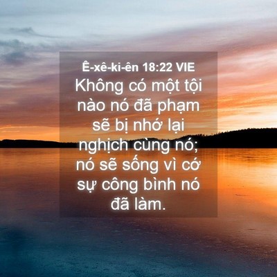 Picture 04 - Ê-xê-ki-ên 18:22 VIE - Không có một tội nào nó đã phạm sẽ - Bible Verse Picture