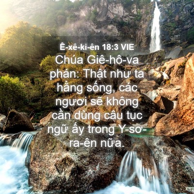 Picture 04 - Ê-xê-ki-ên 18:3 VIE - Chúa Giê-hô-va phán: Thật như ta hằng - Bible Verse Picture